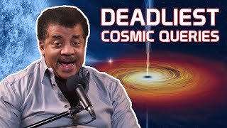 StarTalk Podcast: Neil deGrasse Tyson Answers Your Deadliest Cosmic Queries