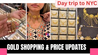 One Day Trip to Jackson Heights, NYC | Gold Shopping & Price Updates | Short Vlog