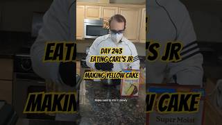 Making Yellow Cake Day 343 of Eating Carl's Jr Every Day For A Year #satire #shipostings #carlsjr