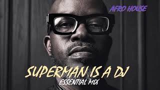 Superman Is A Dj | Black Coffee | Afro House @ Essential Mix Vol 390 BY Dj Gino Panelli