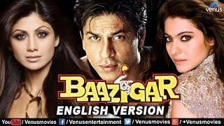 Baazigar - English Version | Shahrukh Khan Movies | Kajol | Shilpa Shetty | Bollywood Full Movies Baazigar - English Version | Shahrukh Khan Movies | Kajol | Shilpa Shetty | Bollywood Full Movies