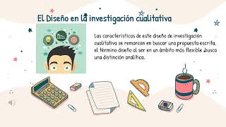 INVESTIGACIÓN CUALITATIVA - DISEÑO FLEXIBLE DE INVESTIGACIÓN.