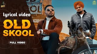 OLD SKOOL lyrics (Full Video) Prem Dhillon ft Sidhu Moose Wala | Naseeb | Latest Punjabi Song 2020