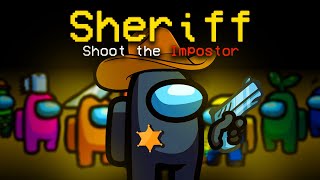 Playing Sheriff Mod For The First Time (Among Us)