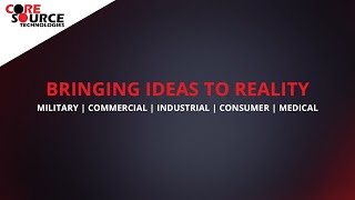 Core Source Technologies Video #01