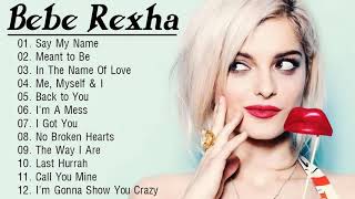 BebeRexha Greatest Hits Full Album - Best Of BebeRexha - BebeRexha Playlist All Songs