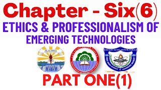 Chapter six (6)- Ethics and Professionalism of Emerging Technology Part 1 | in English & Afan Oromo