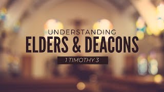The Role of Deacons // 1 Tim 3:8-13