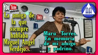 Amiga entrañable del padrino Miguel Ángel Verdejo... MARU TORRES.