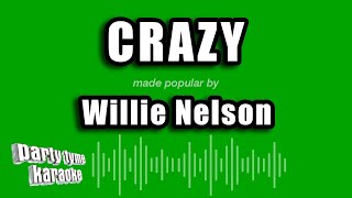 Willie Nelson - Crazy (Karaoke Version)
