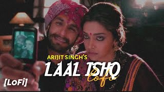 Laal Ishq - [LoFi] Arijit Singh | Text4Music | With Lyrics