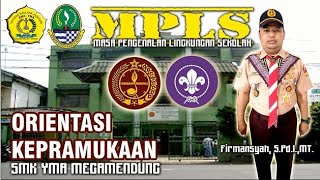 Materi MPLS - Pengenalan Kepramukan SMK YMA Megamendung