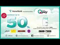 Dapatkan Cashback up to 50% dengan Hana QPay!