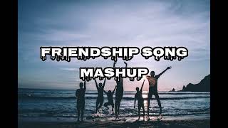friendship song ( mashup) | use 🎧 for better experience |