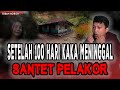 SANTET PELAKOR PALING SADIS! 100 HARI SETELAH DIA MENINGG4L DI SANTET!