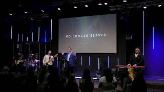 No Longer Slaves | Pastor Nathan Elms