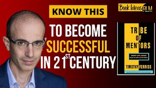 Yuval Noah Harari's Advice on Success in this Era | Tribe Of Mentors by Tim Ferris | Book Ideas #51