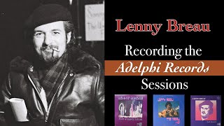 Lenny Breau: Recording the Adelphi Records Sessions