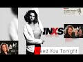 NEED YOU TONIGHT  INXS 