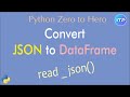 Python 𝕣𝕖𝕒𝕕_𝕛𝕤𝕠𝕟 () | Convert a 𝕁𝕊𝕆ℕ into 𝔻𝕒𝕥𝕒𝔽𝕣𝕒𝕞𝕖 | Python Beginner Tutorials | An IT Professional