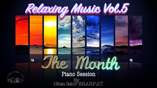 The Month Relaxing Piano Instrumental Music Album Vol.5 Full Album, Calm, Meditation, Study, Yoga,