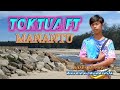 TokTua ft Manantu Nikfaih Kongkathok (official Music video)