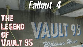 Fallout 4- The Legend of Vault 95