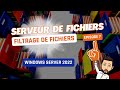 Serveurs de fichiers - Episode 7 - FSRM et le filtrage de fichiers