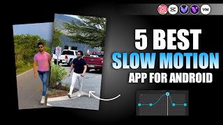 Top 5 Best Slow Motion App For Android Free & No Watermark | Slow Motion Video Editing App 2023