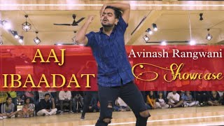 Aaj Ibaadat - Bajirao Mastani | Lyrical | Dance Showcase | Avinash Rangwani | The Kings