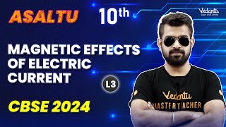 Magnetic Effects of Electric Current L3 | Chapter 12 | Class 10 |🔥Shimon Sir