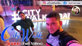 CITY WALK DUBAI 🇱🇰 |🇦🇪 | 🇮🇳  සිටි වෝක් ඩුබායි | सिटी वॉक दुबई (සිංහල /Hindi)  භාශා දෙකෙන්ම පලමු වරට