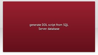 generate DDL script from SQL Server database