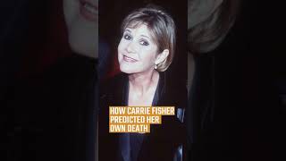 How Carrie Fisher Predicted Her Own Death #shorts #CarrieFisher #PrincessLeia