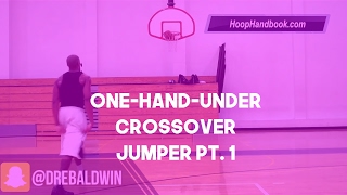 One-Hand-Under Crossover Jumper Pt. 1 | Dre Baldwin