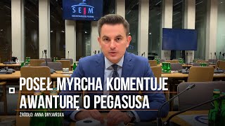 Poseł Arkadiusz Myrcha komentuje awanturę o Pegasusa na sejmowej komisji