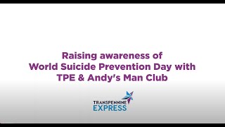 World Suicide Prevention Day: TPE \u0026 Andy's Man Club