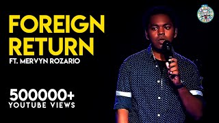 Foreign returns- Stand-Up comedy video by Mervyn