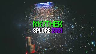 Mother After Movie Splore 2021