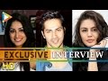 Varun Dhawan Huma Qureshi Yami Gautam Nawazuddin Siddiqui Exclusive On Badlapur Part 1