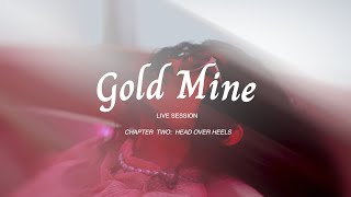 Dhira Bongs | Gold Mine Live Session - Chapter Two: Head Over Heels