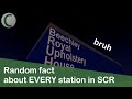 Random fact about every station in SCR