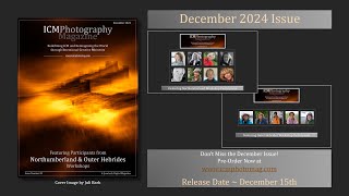 ICM Photography Magazine December 2024 Promotional Video Trailer