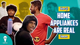 What If Home Appliance are Real | Pocketcinema | Joshua And Nirmal | Coneice