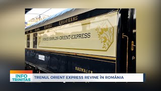 Trenul Orient Express revine în România