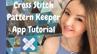 Cross Stitch Pattern Keeper App - Basic Tutorial - Flosstube