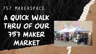 Quick Walk Thru of our 757 Maker Market Setup