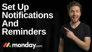 How To Set Up Notifications And Reminders In Monday.com (2026 Easy Guide)