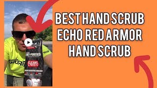 ECHO Red Armor Hand Scrub | 🔥 BEST HAND SCRUB 🔥