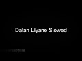 Dalan Liyane Slowed | Cocok Untuk Becksound Story Sad